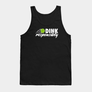 Dink Responsibly Tank Top